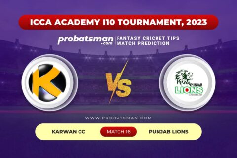 KWN vs PNL Dream11 Prediction With Stats, Pitch Report & Player Record of ICCA Academy i10 Tournament, 2023 For Match 16