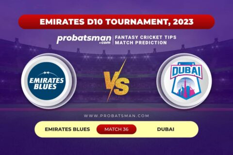 EMB vs DUB Dream11 Prediction With Stats, Pitch Report & Player Record of Emirates D10 Tournament, 2023 For Match 36