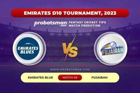EMB vs FUJ Dream11 Prediction With Stats, Pitch Report & Player Record of Emirates D10 Tournament, 2023 For Match 40
