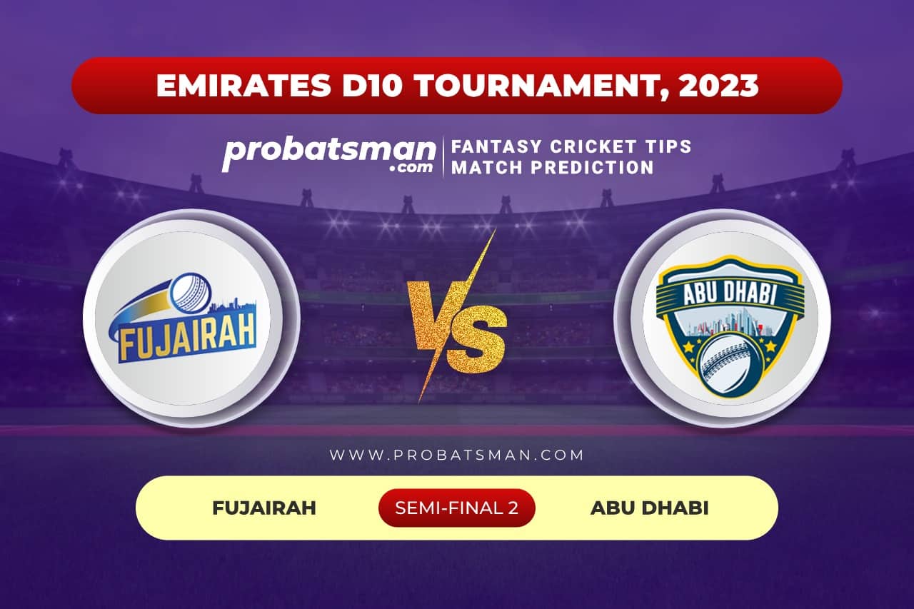Semi-Final 2 FUJ vs ABD Emirates D10 Tournament, 2023