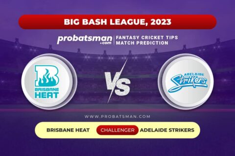 HEA vs STR Dream11 Prediction With Stats, Pitch Report & Player Record of Big Bash League (BBL), 2023-24 For Challenger