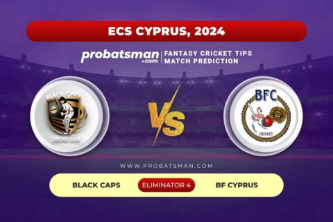 BCP vs BFC Dream11 Prediction With Stats, Pitch Report & Player Record of ECS Cyprus, 2024 For Eliminator 4