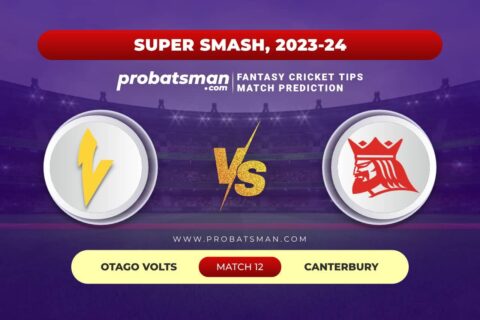 OV vs CTB Dream11 Prediction With Stats, Pitch Report & Player Record of Super Smash, 2023-24 For Match 12