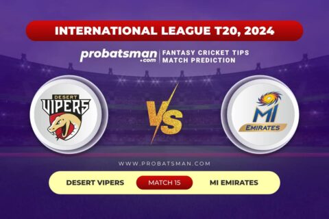VIP vs EMI Dream11 Prediction With Stats, Pitch Report & Player Record of ILT20, 2024 For Match 15