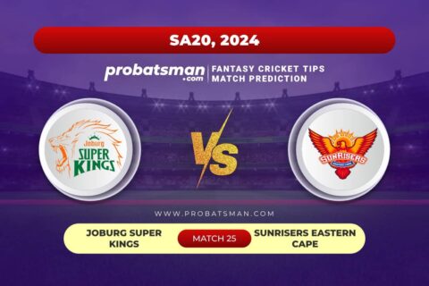 JSK vs SEC Dream11 Prediction With Stats, Pitch Report & Player Record of SA20, 2024 For Match 25