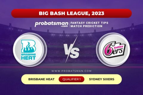 HEA vs SIX Dream11 Prediction With Stats, Pitch Report & Player Record of Big Bash League (BBL), 2023-24 For Qualifier 1