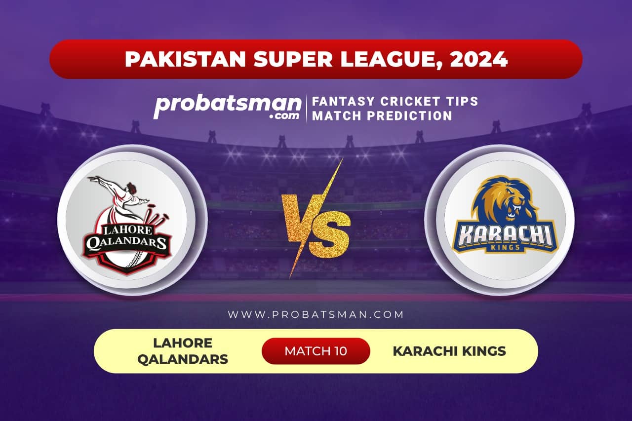 Match 10 LAH vs KAR Pakistan Super League, 2024