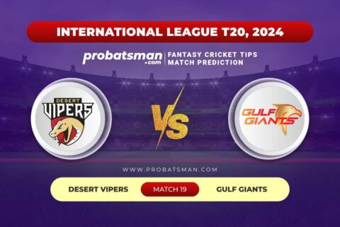 VIP vs GUL Dream11 Prediction With Stats, Pitch Report & Player Record of ILT20, 2024 For Match 19