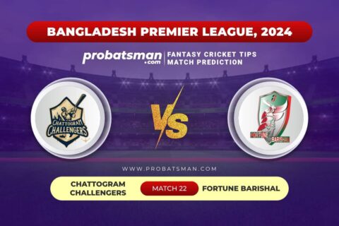 CCH vs FBA Dream11 Prediction With Stats, Pitch Report & Player Record of BPL, 2024 For Match 22