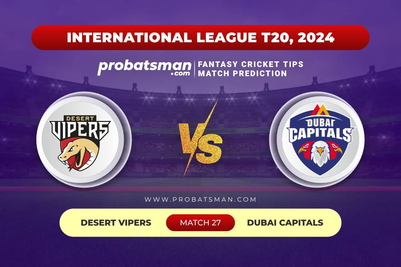 Match 27 VIP vs DUB International League T20 (ILT20), 2024