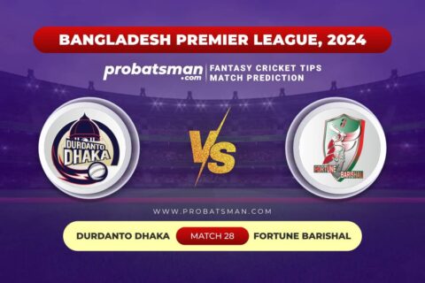DD vs FBA Dream11 Prediction With Stats, Pitch Report & Player Record of BPL, 2024 For Match 28