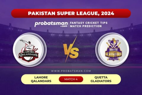 LAH vs QUE Dream11 Prediction With Stats, Pitch Report & Player Record of PSL, 2024 For Match 4