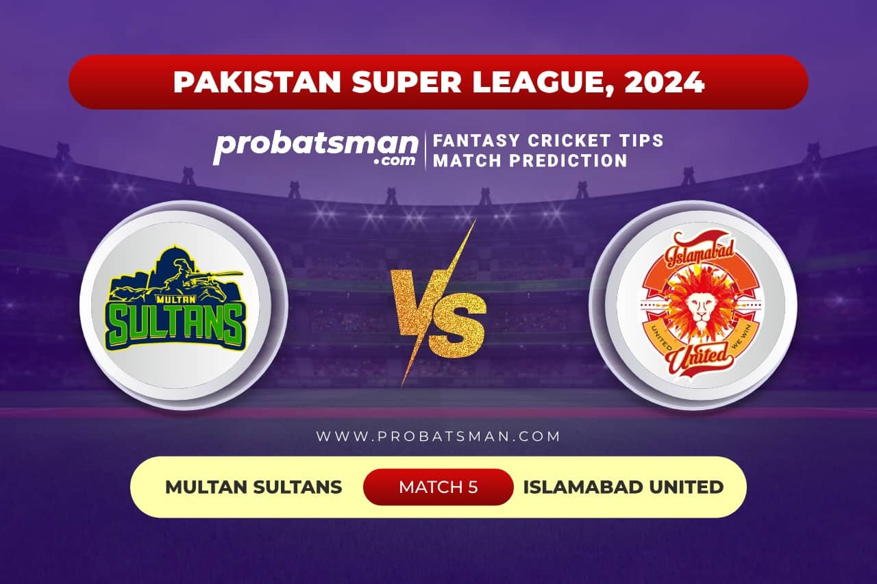 Match 5 MUL vs ISL Pakistan Super League, 2024