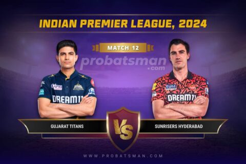 GT vs SRH Dream11 Prediction With Stats, Pitch Report & Player Record of IPL, 2024 For Match 12