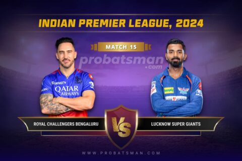 IPL 2024 Match 15 RCB vs LSG Dream11 Prediction