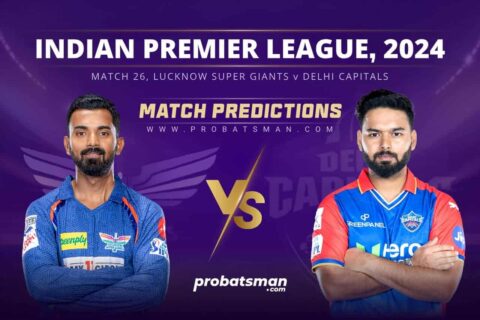 IPL 2024 Match 26 LSG vs DC Match Prediction