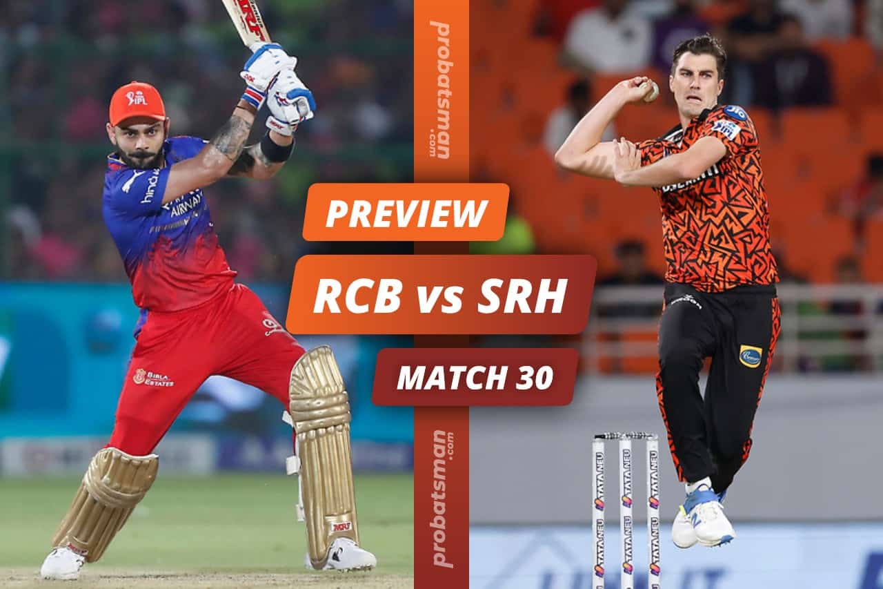 IPL 2024 Match 30 RCB vs SRH Match Preview