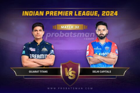 GT vs DC Dream11 Prediction With Stats, Pitch Report & Player Record of IPL, 2024 For Match 32