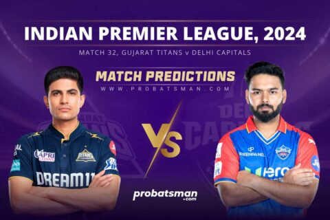 IPL 2024 Match 32 GT vs DC Match Prediction