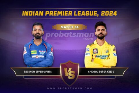 LKN vs CHE Dream11 Prediction With Stats, Pitch Report & Player Record of IPL, 2024 For Match 34