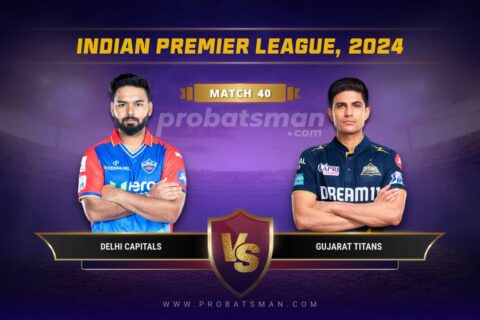 DC vs GT Dream11 Prediction With Stats, Pitch Report & Player Record of IPL, 2024 For Match 40
