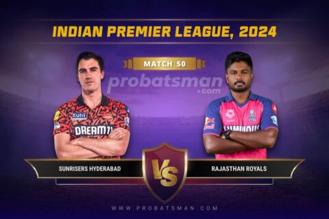 IPL 2024 Match 50 SRH vs RR Dream11 Prediction