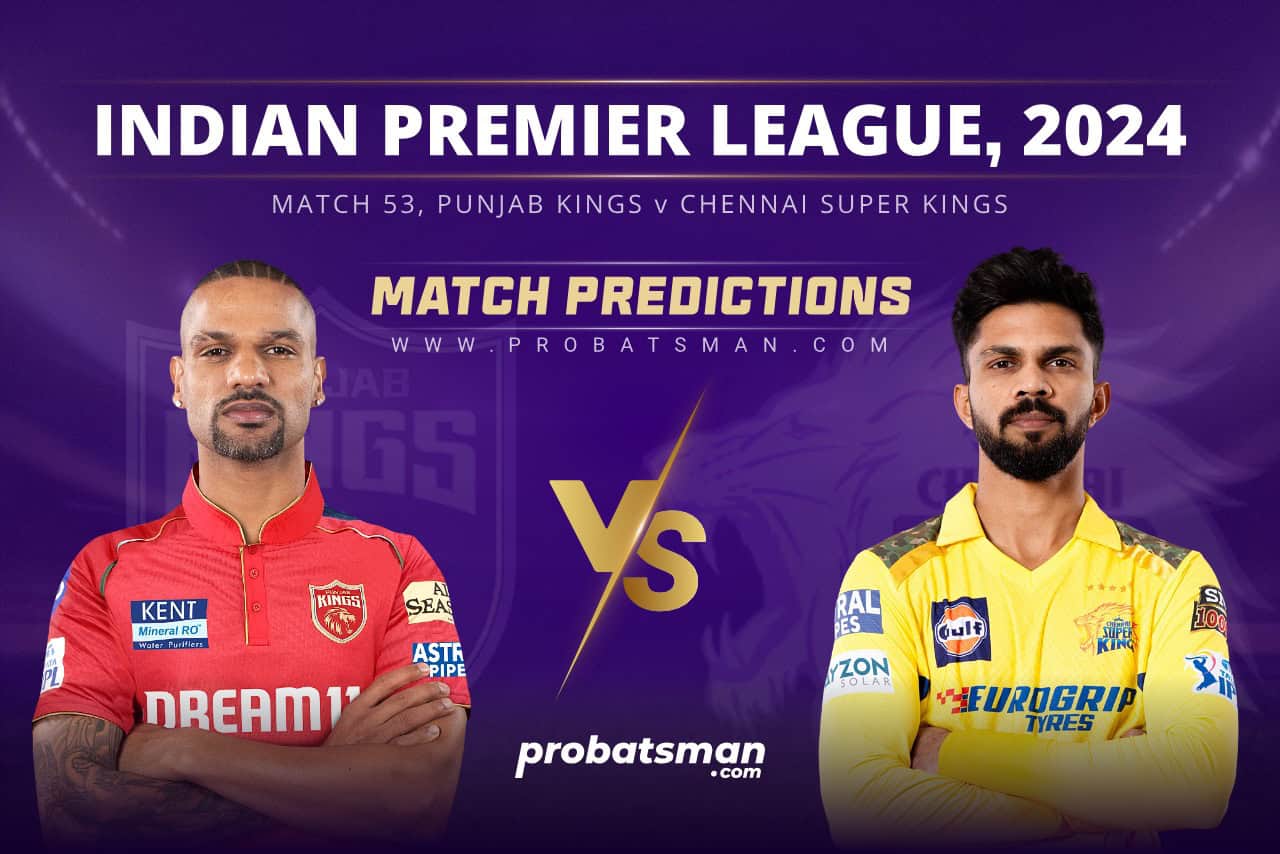 IPL 2024 Match 53 PBKS vs CSK Match Prediction