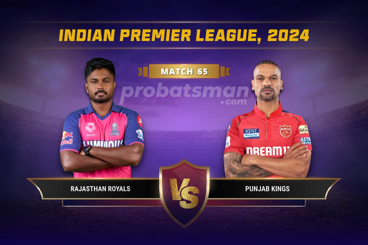 IPL 2024 Match 65 RR vs PBKS Dream11 Prediction