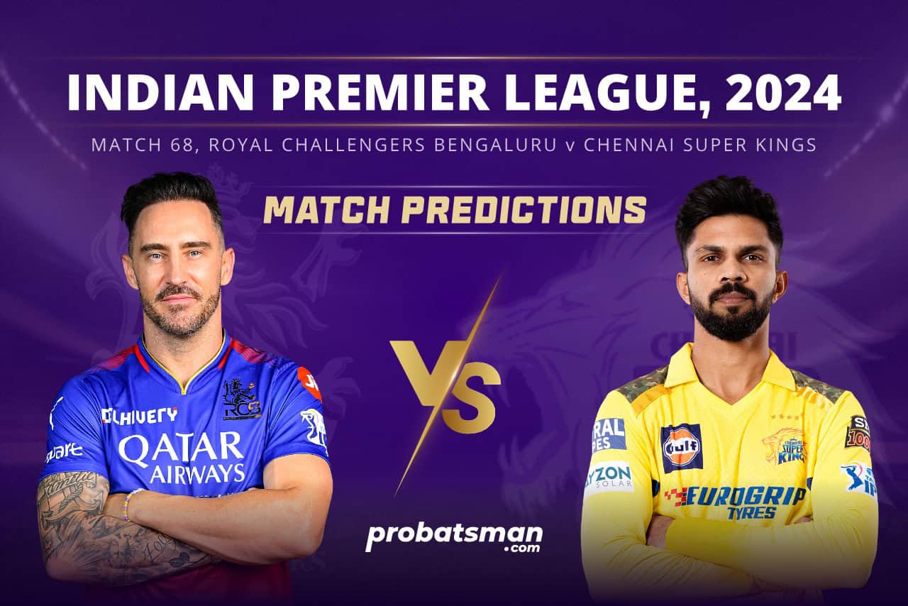 IPL 2024 Match 68 RCB vs CSK Match Prediction