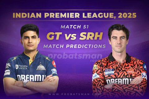 IPL 2025: Match 51 – GT vs SRH Predictions – Who will win Today? Match Preview, Expert Tips, Toss & Win Probability