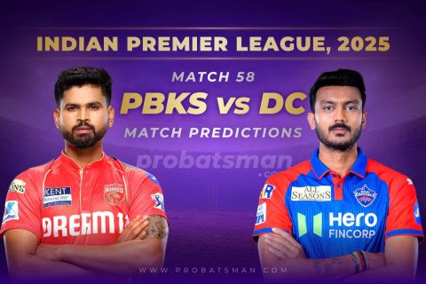 IPL 2025: Match 58 – PBKS vs DC Predictions – Who will win Today? Match Preview, Expert Tips, Toss & Win Probability