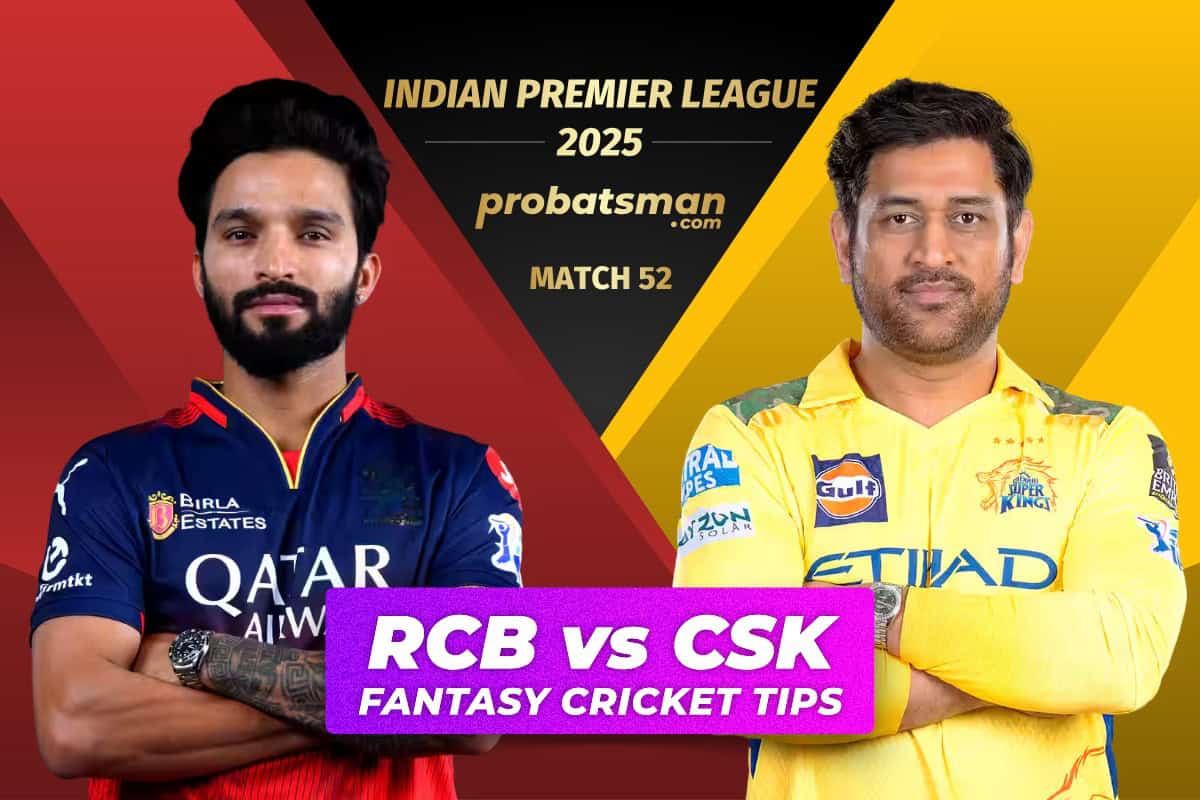 RCB vs CSK Dream11 Prediction, Fantasy Cricket Tips, Player Stats For 52nd Match of IPL 2025 RCB vs CSK Dream11 Prediction Fantasy Cricket Tips for Match 52 of IPL 2025