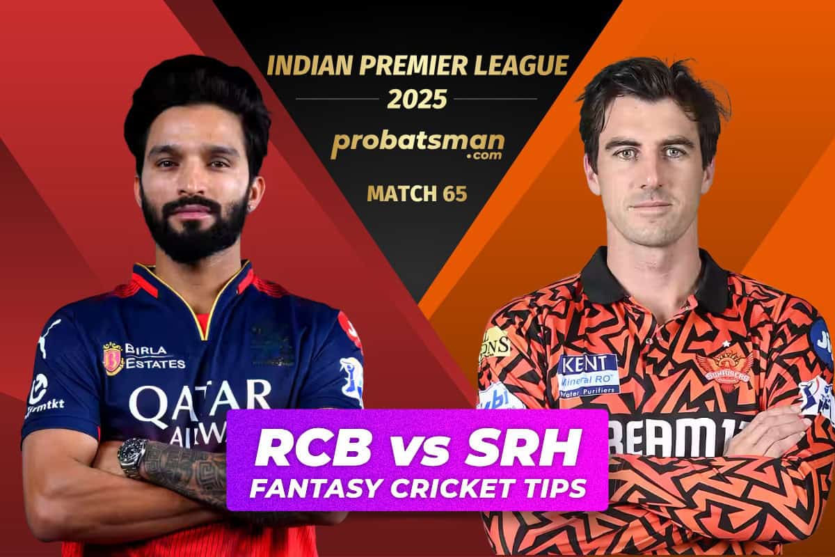 RCB vs SRH Dream11 Prediction, Fantasy Cricket Tips, Player Stats For 65th Match of IPL 2025 RCB vs SRH Dream11 Prediction Fantasy Cricket Tips for Match 65 of IPL 2025
