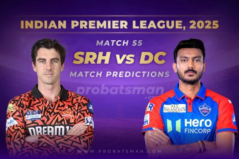 IPL 2025: Match 55 – SRH vs DC Predictions – Who will win Today? Match Preview, Expert Tips, Toss & Win Probability