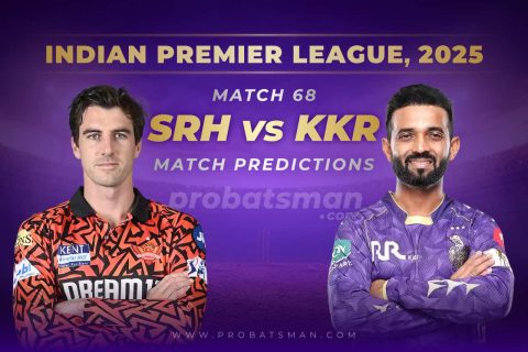 IPL 2025: Match 68 – SRH vs KKR Predictions – Who will win Today? Match Preview, Expert Tips, Toss & Win Probability