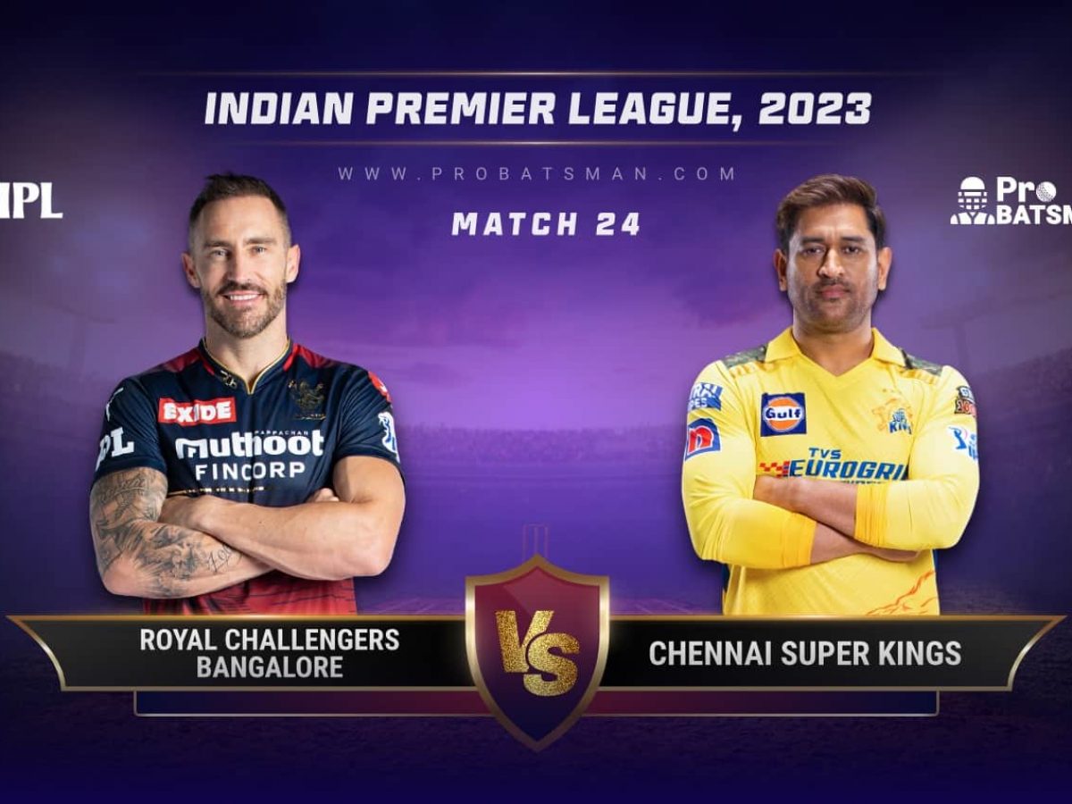 CSK vs RCB Dream11 Prediction: Chennai Super Kings vs Royal Challengers  Bangalore Dream11 Prediction – Playing XI,